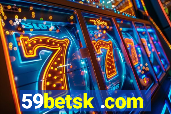 59betsk .com